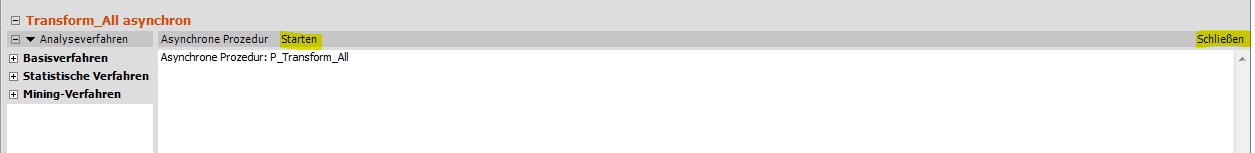 Asynchrone Prozedur P_Transform_All, Starten