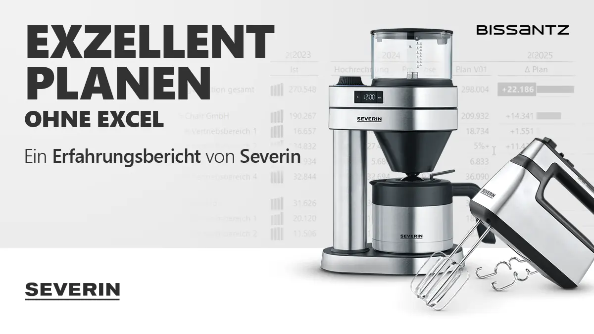 Exzellent planen mit Bissantz bei Severin